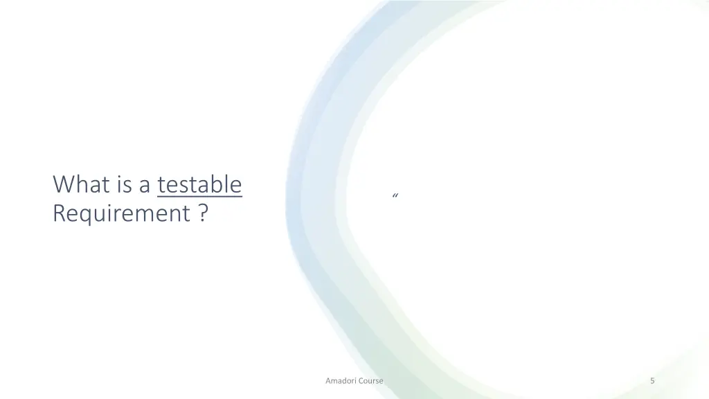 what is a testable requirement
