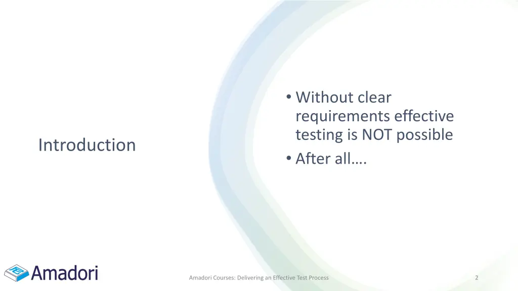 without clear requirements effective testing