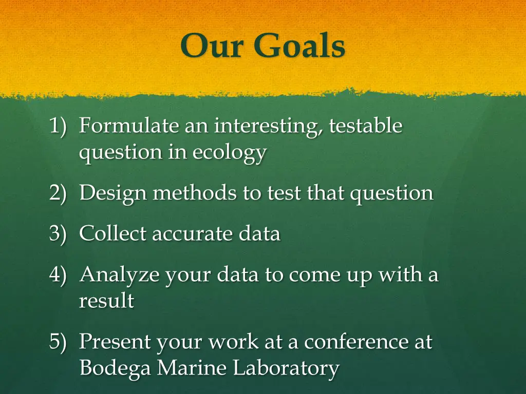 our goals