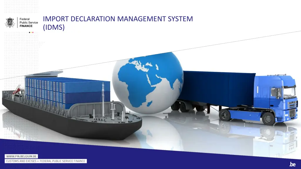 import declaration management system idms