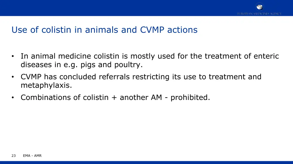 use of colistin in animals and cvmp actions