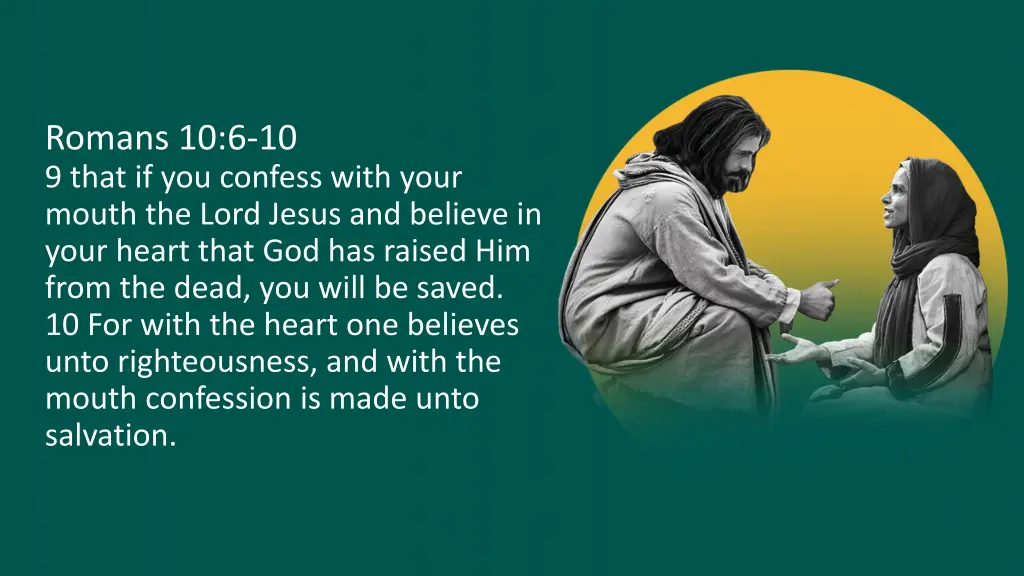 romans 10 6 10 9 that if you confess with your