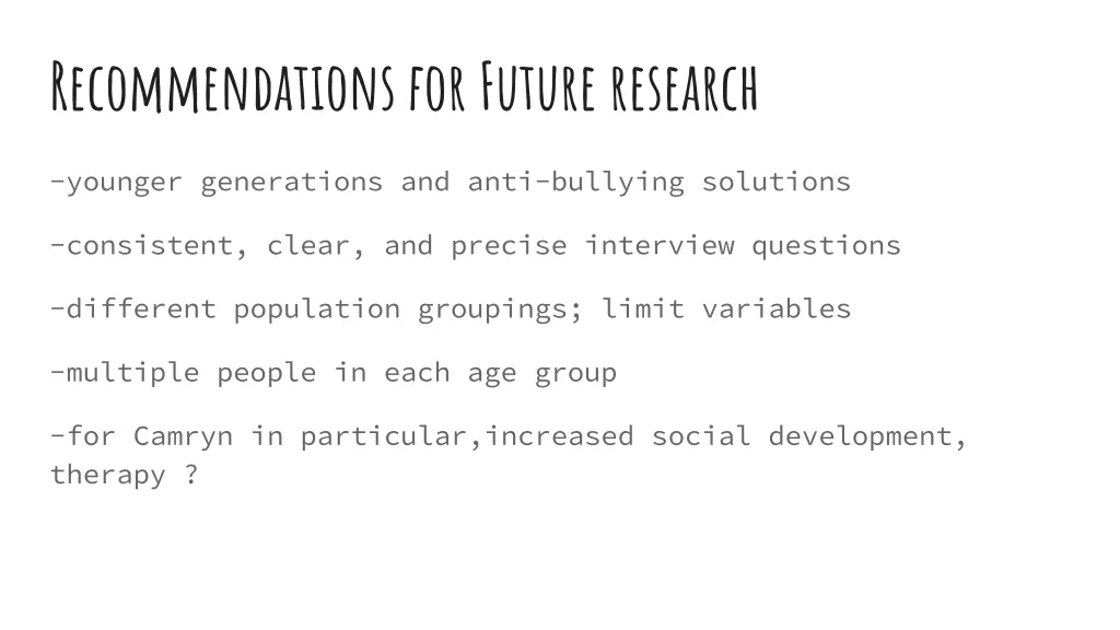 recommendations for future research