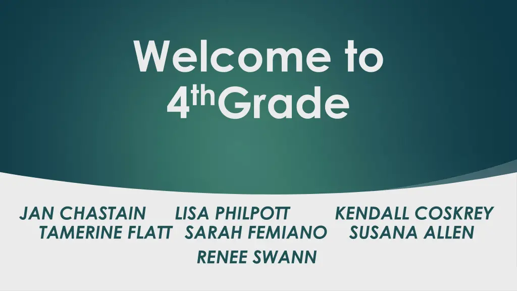 welcome to 4 th grade