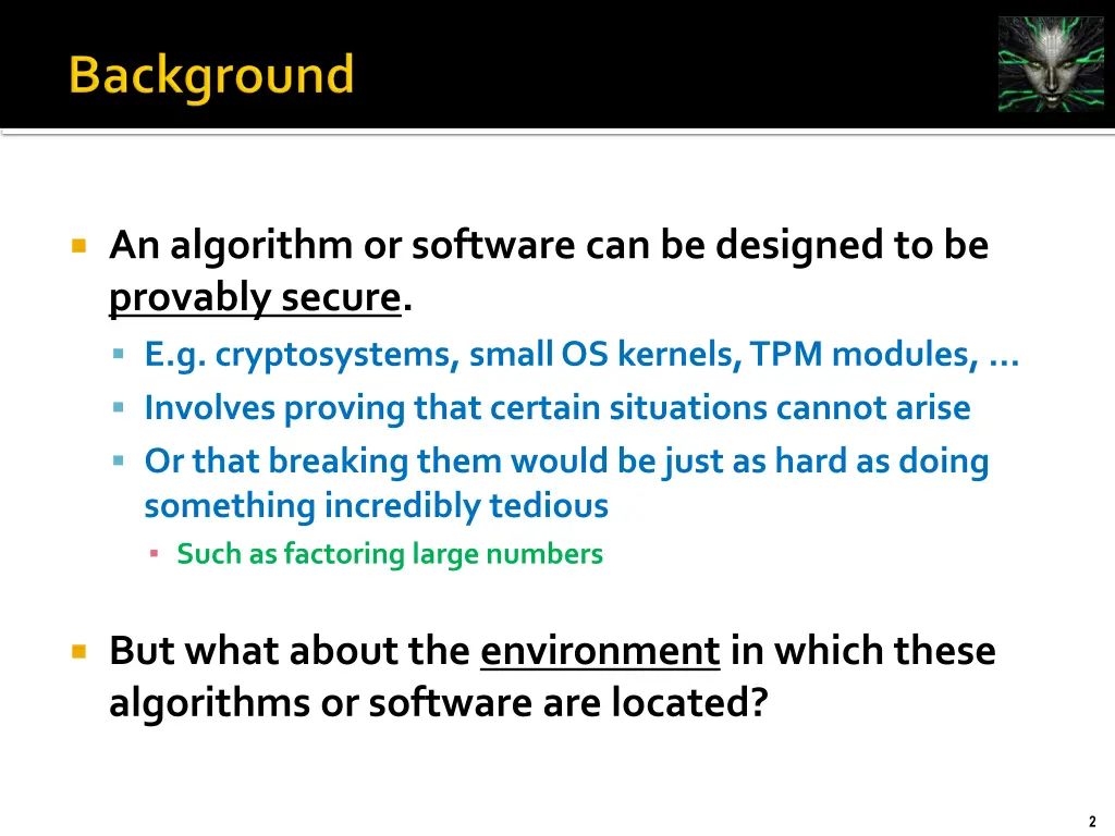 an algorithm or software can be designed