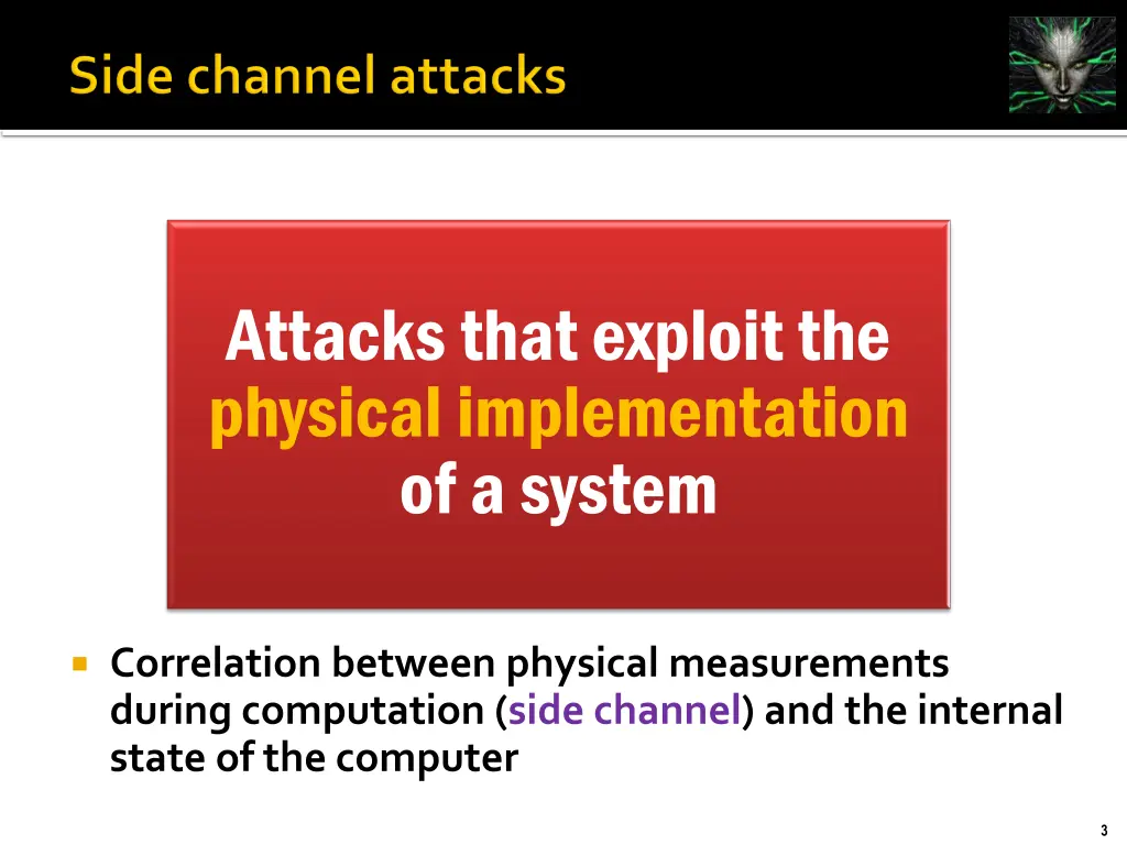 attacks that exploit the physical implementation