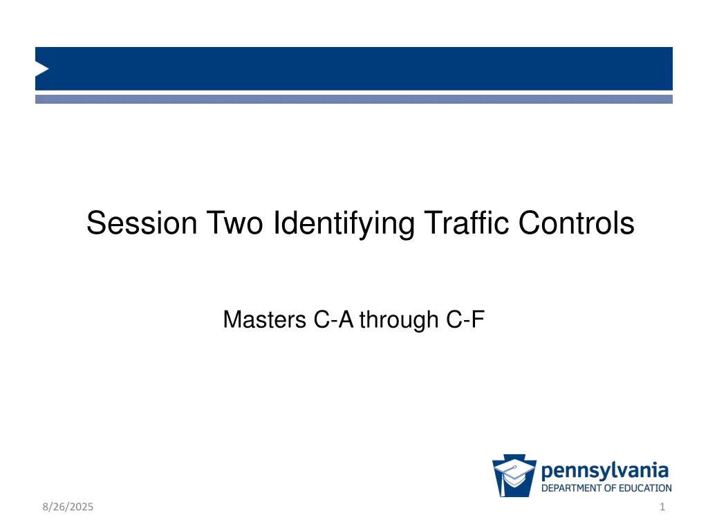 session two identifying traffic controls