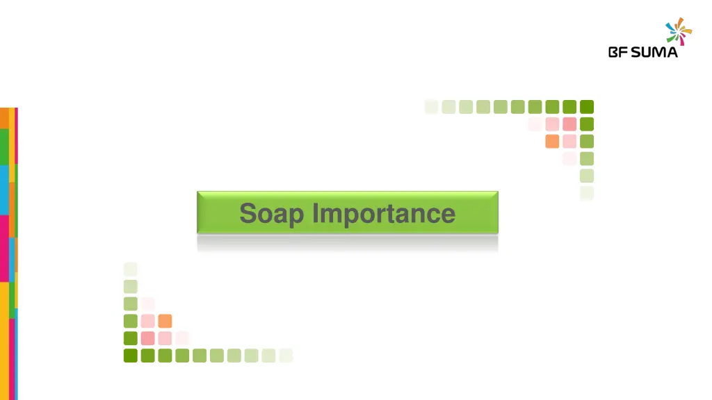 soap importance