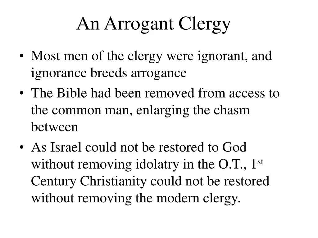 an arrogant clergy