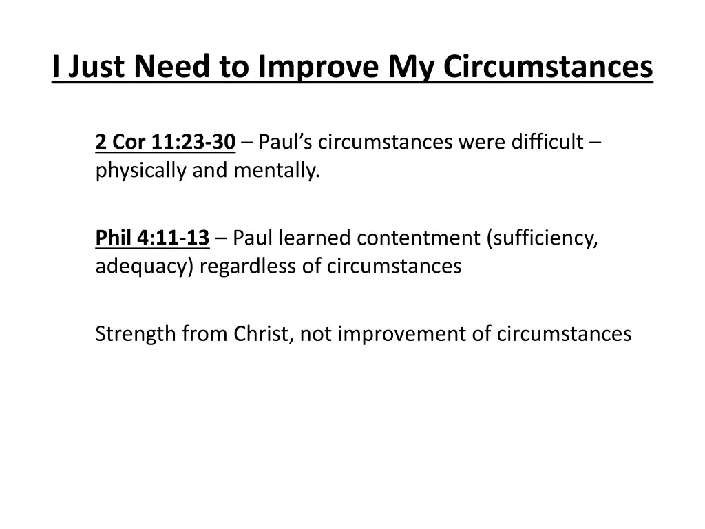i just need to improve my circumstances 1