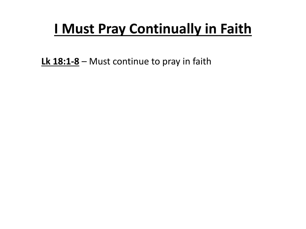 i must pray continually in faith