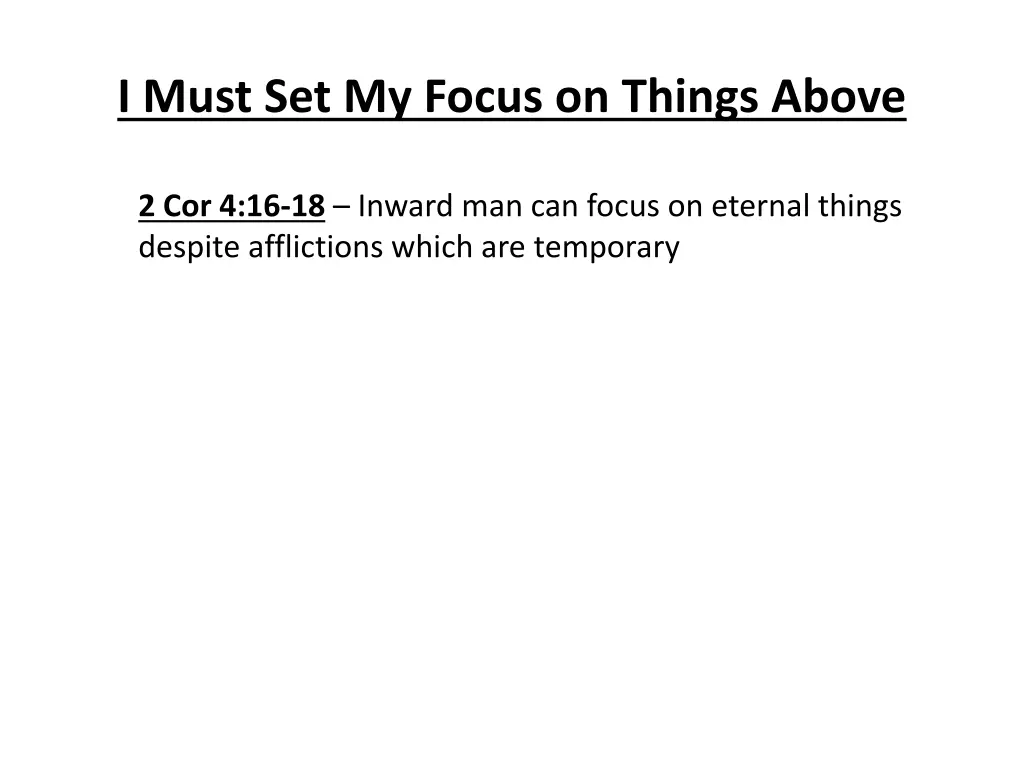 i must set my focus on things above