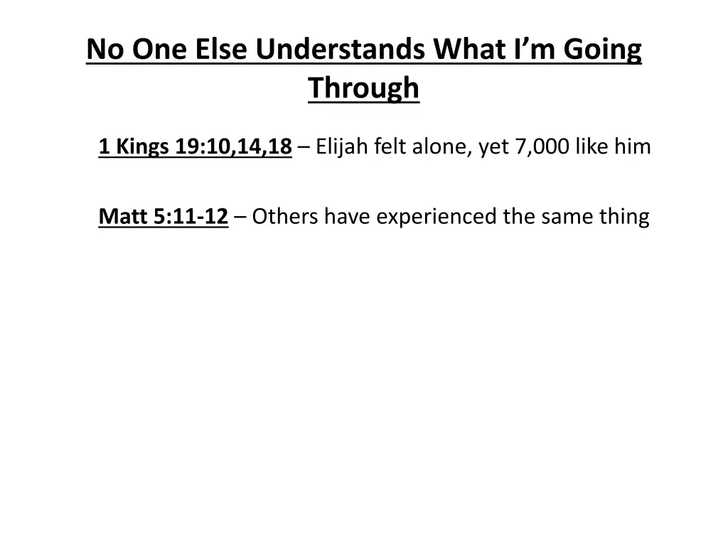 no one else understands what i m going through 1