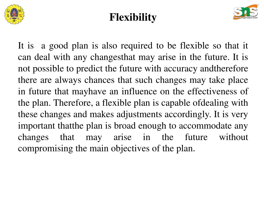 flexibility