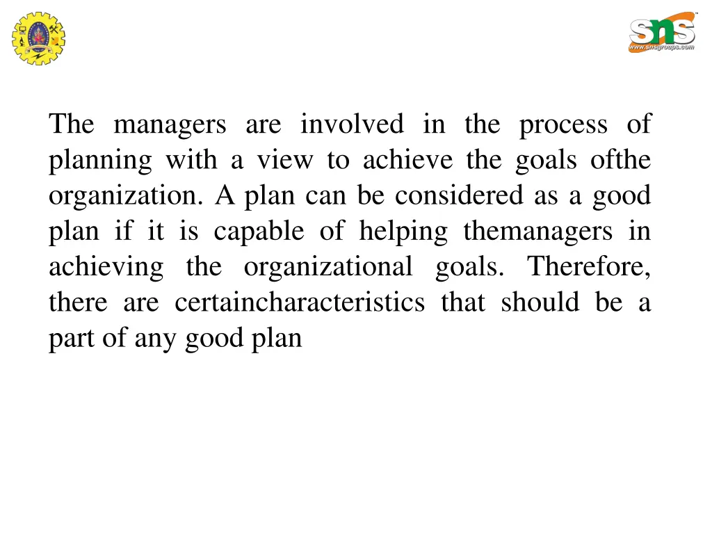 the managers are involved in the process