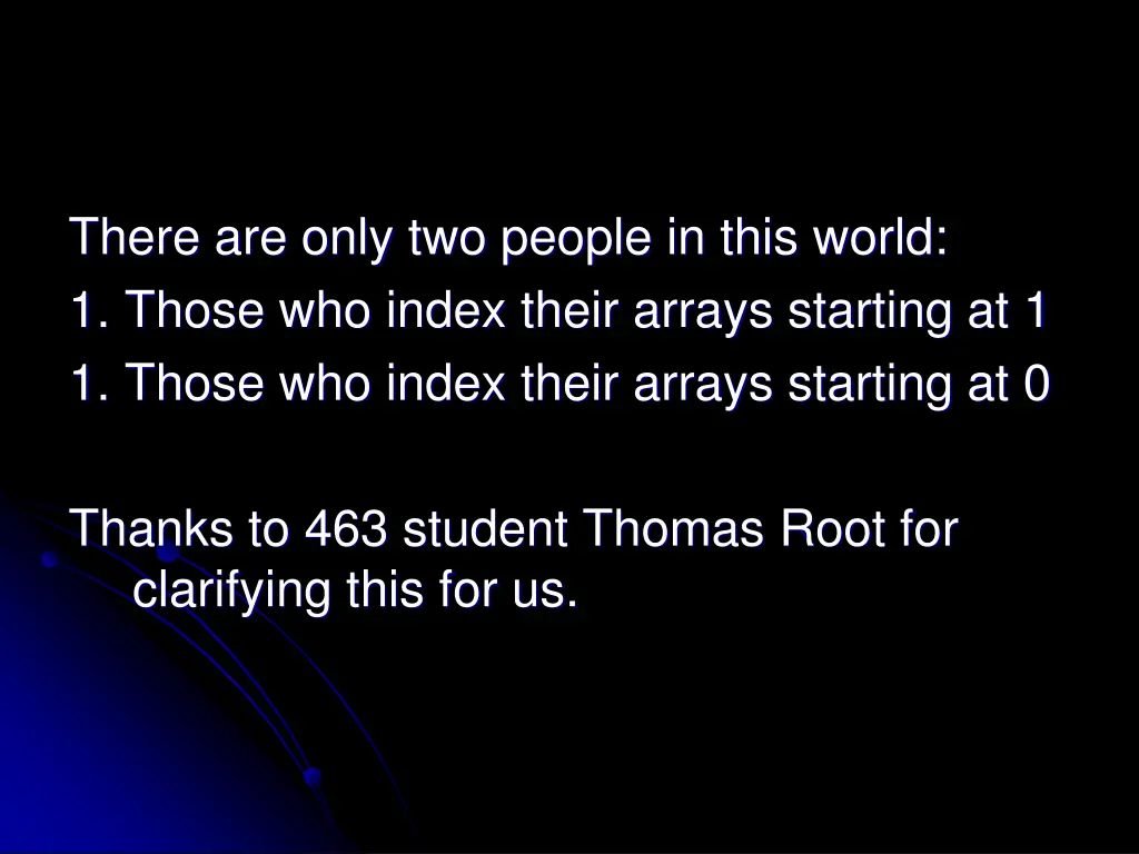 there are only two people in this world 1 those