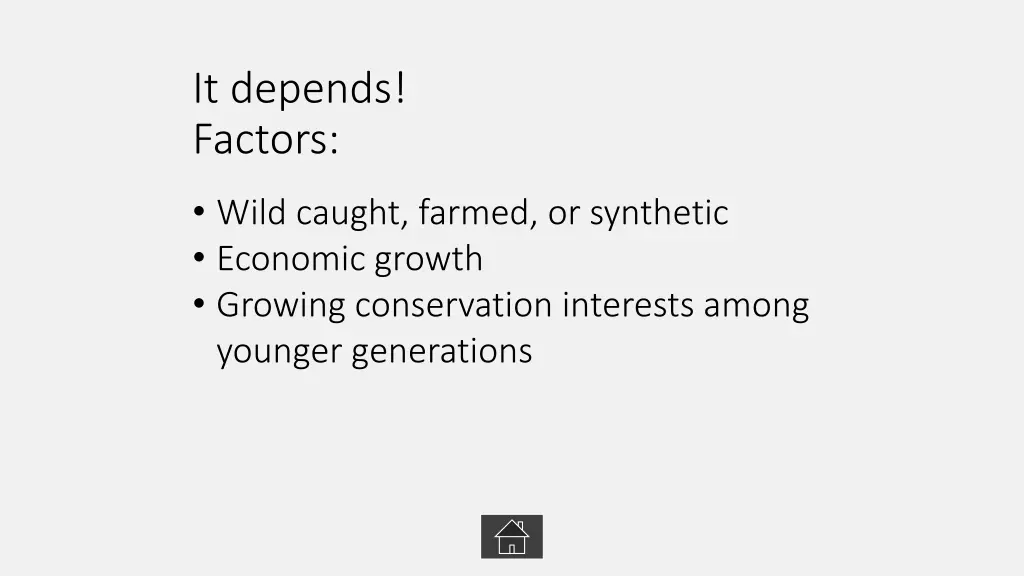 it depends factors