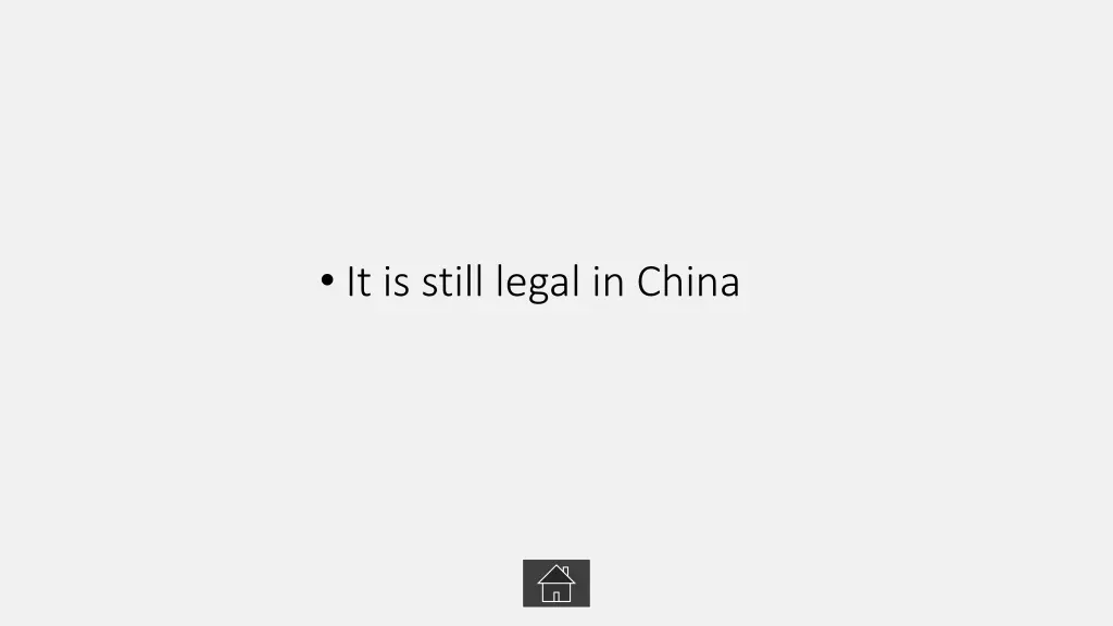 it is still legal in china