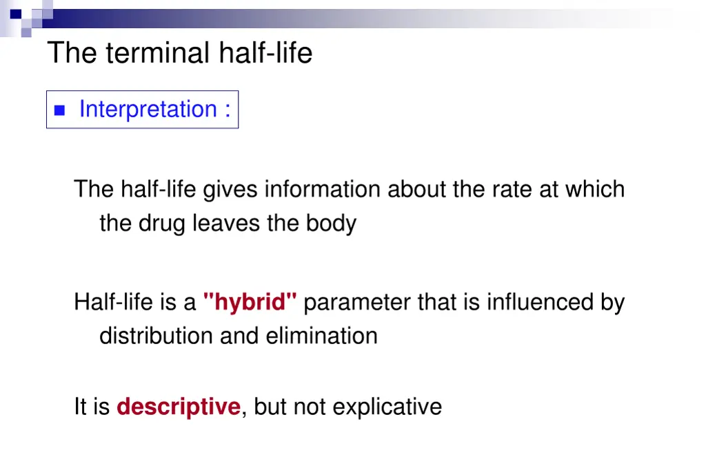 the terminal half life 4