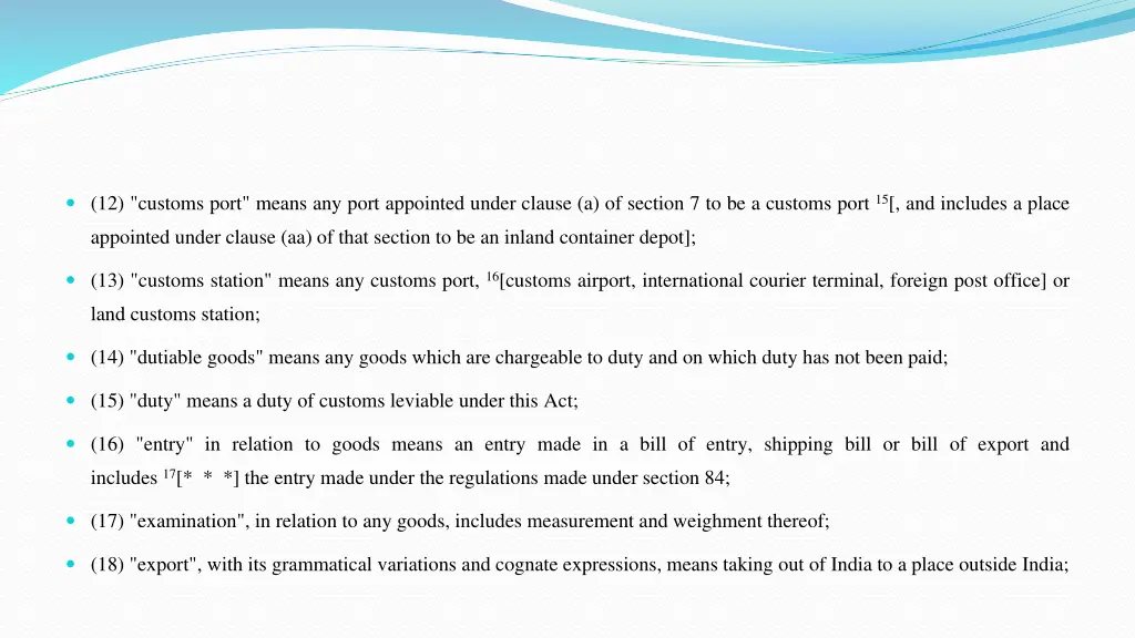 12 customs port means any port appointed under