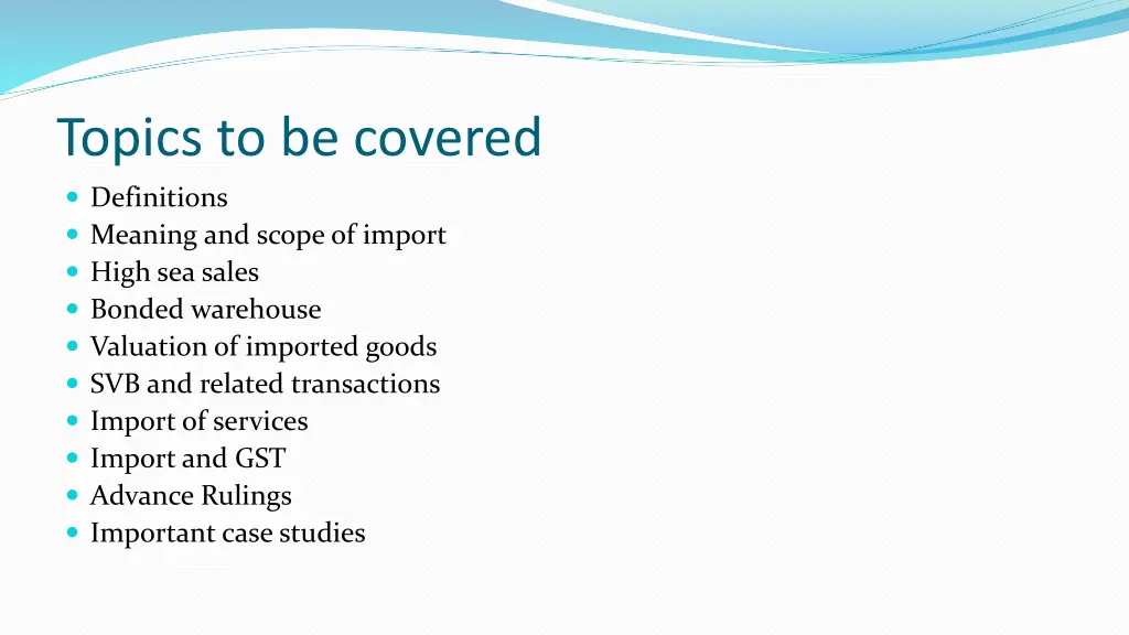 topics to be covered