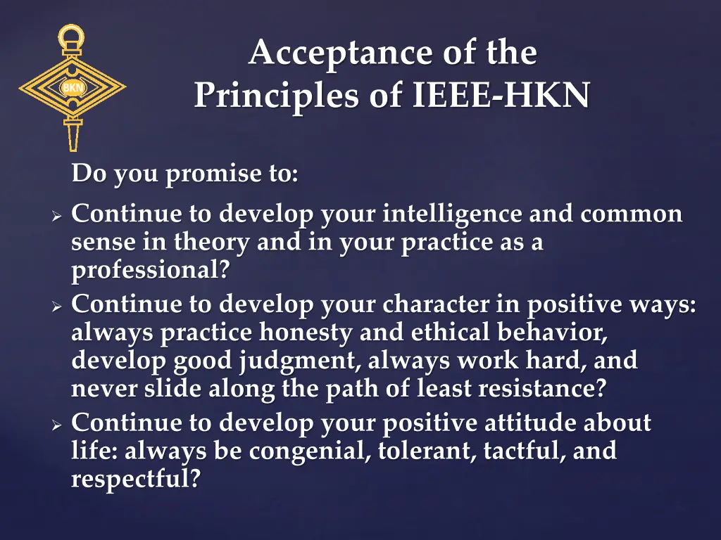 acceptance of the principles of ieee hkn
