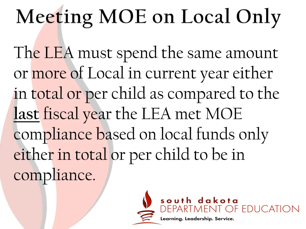 the lea must spend the same amount or more