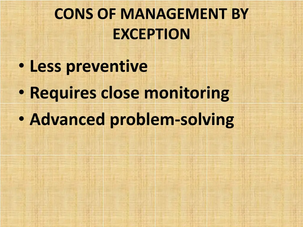 cons of management by exception