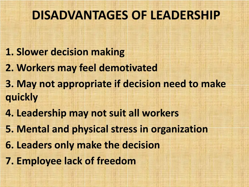 disadvantages of leadership