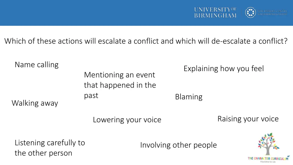 which of these actions will escalate a conflict