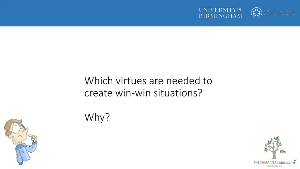 which virtues are needed to create
