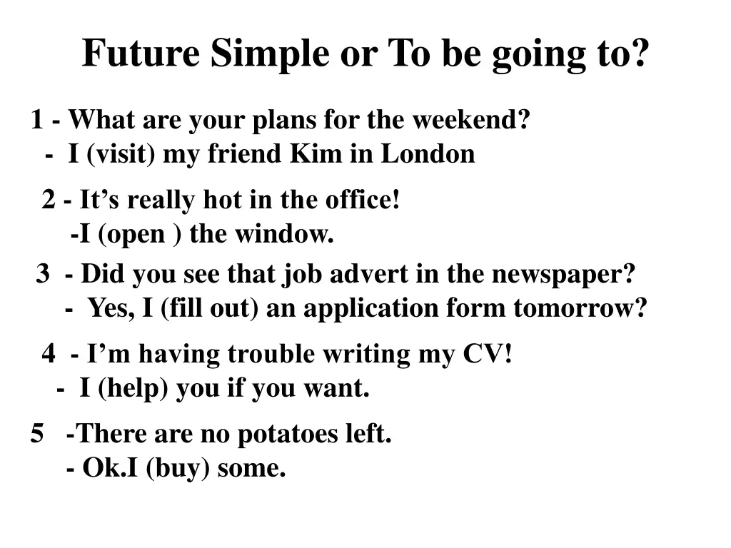future simple or to be going to
