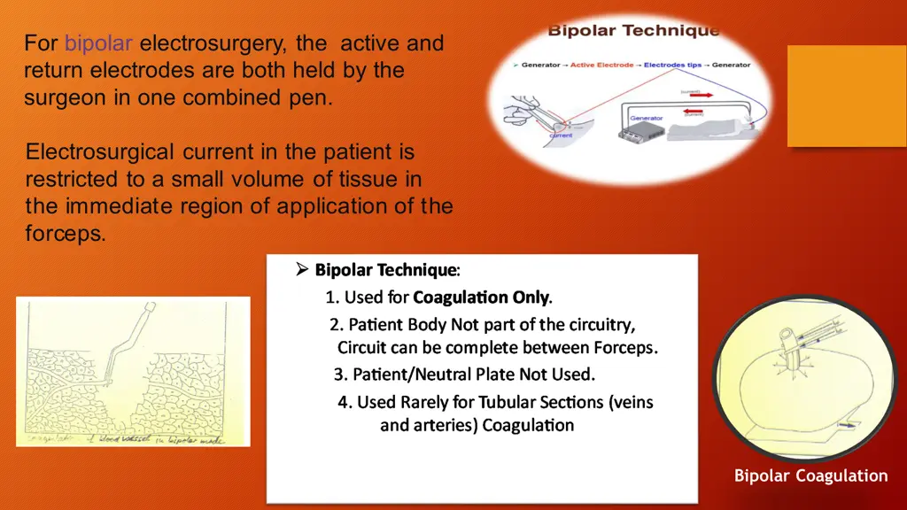 for bipolar electrosurgery the active and return