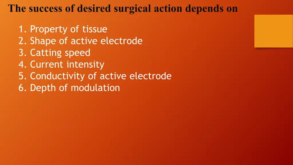 the success of desired surgical action depends