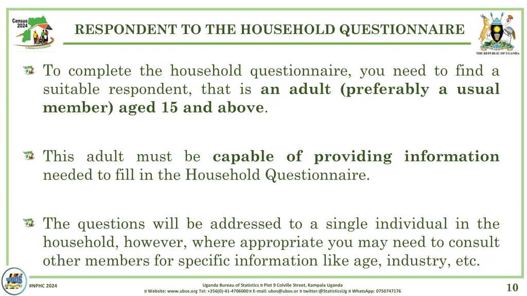 respondent to the household questionnaire