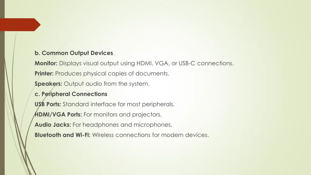 b common output devices