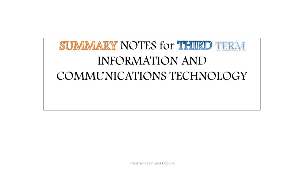 summary notes for third information