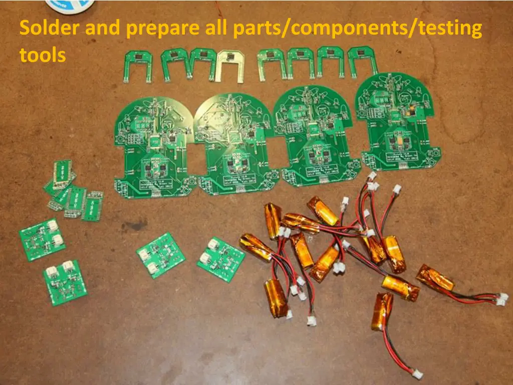 solder and prepare all parts components testing