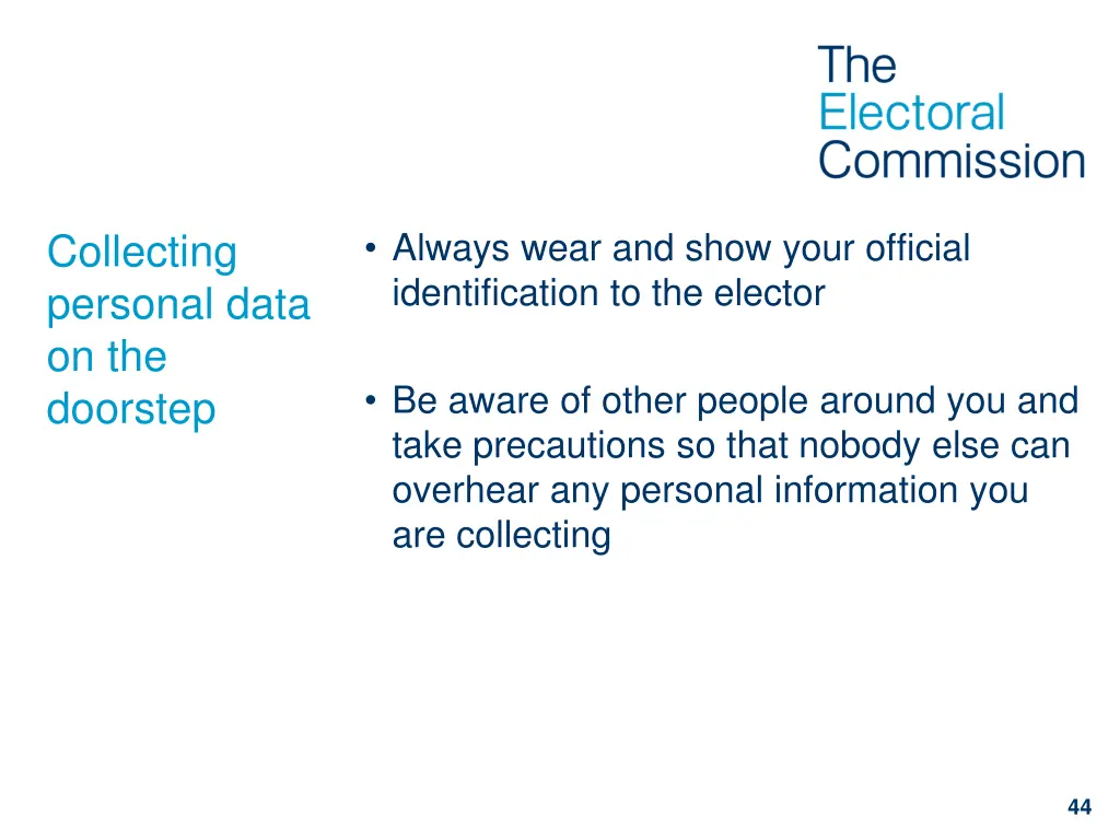 always wear and show your official identification