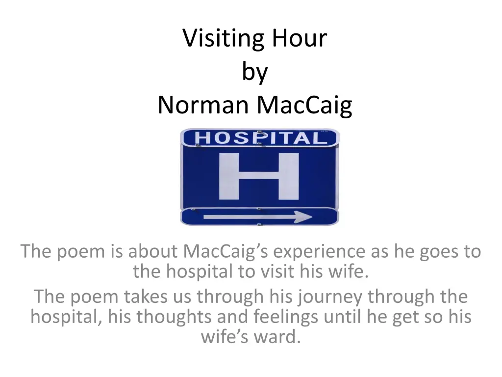 visiting hour by norman maccaig