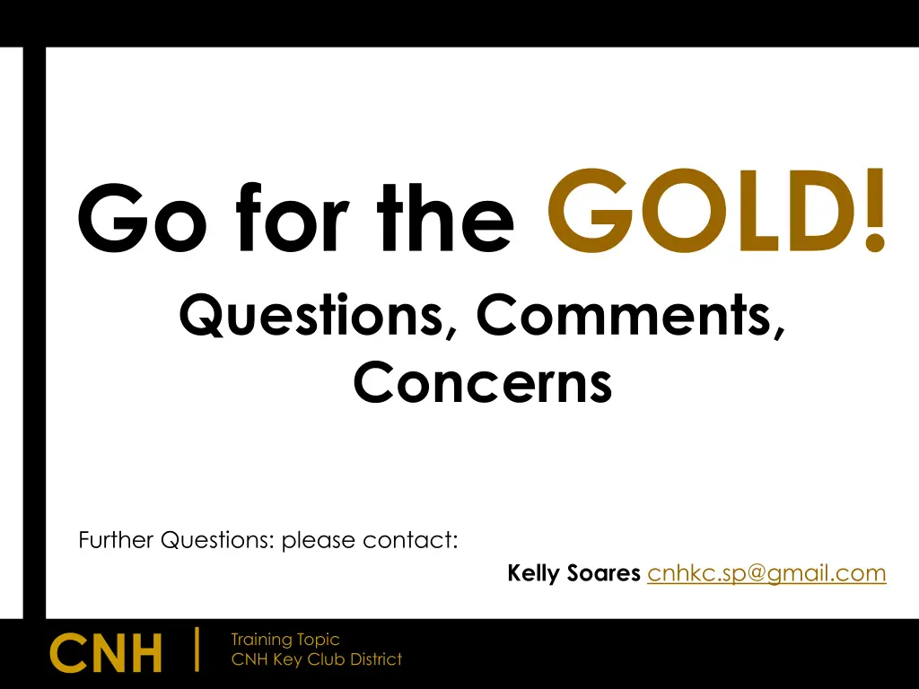 go for the gold questions comments concerns