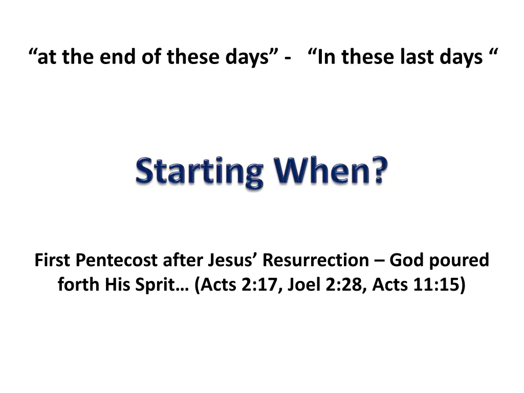 at the end of these days in these last days 1