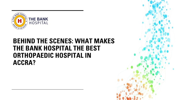 behind the scenes what makes the bank hospital