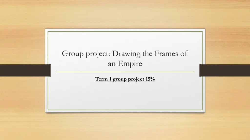 group project drawing the frames of an empire