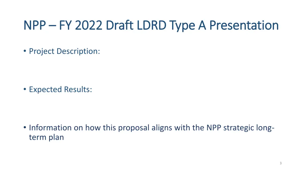 npp npp fy 2022 draft ldrd type a presentation 1