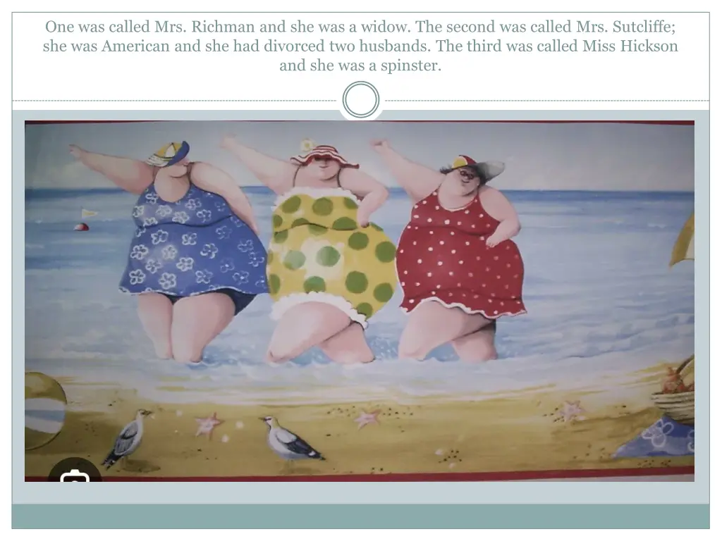 one was called mrs richman and she was a widow