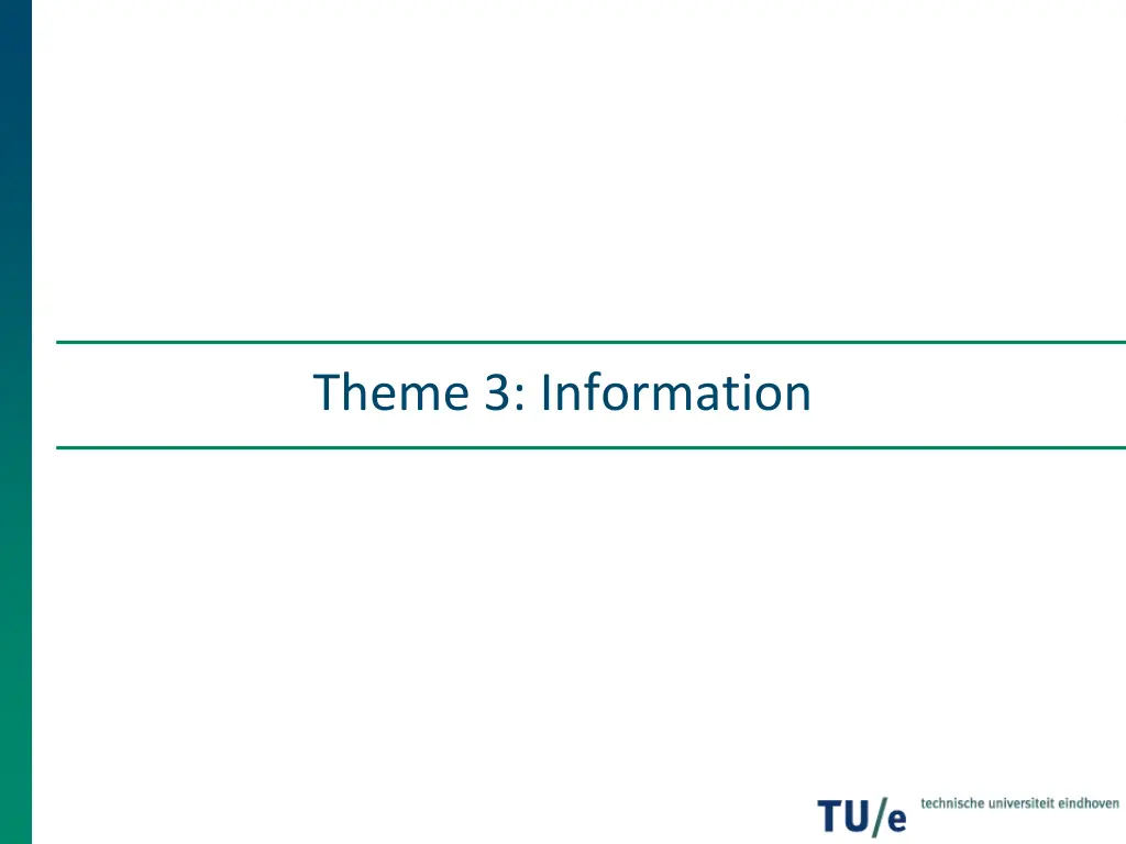 theme 3 information