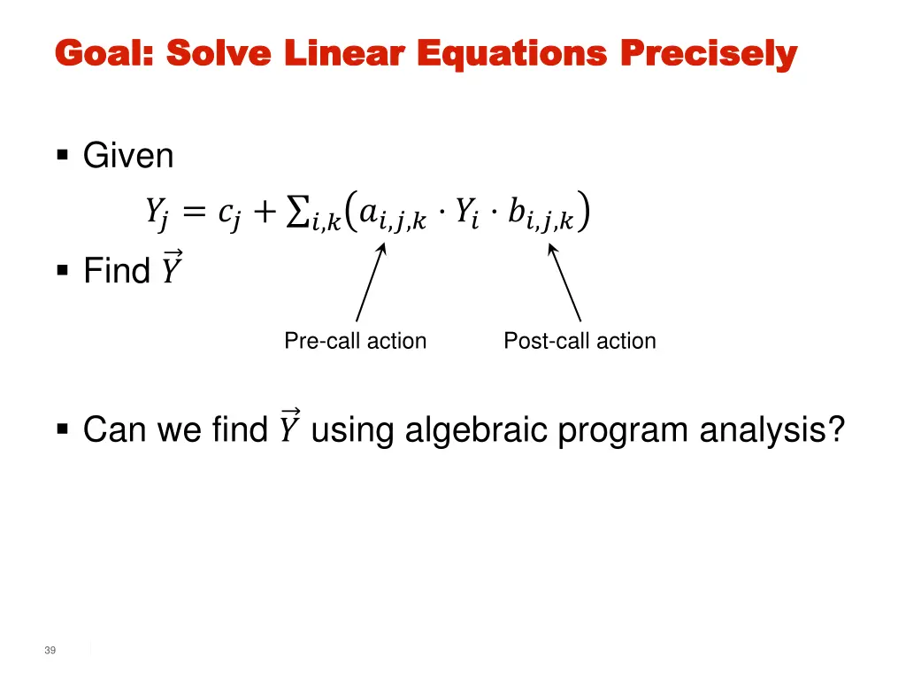 goal solve linear equations precisely goal solve