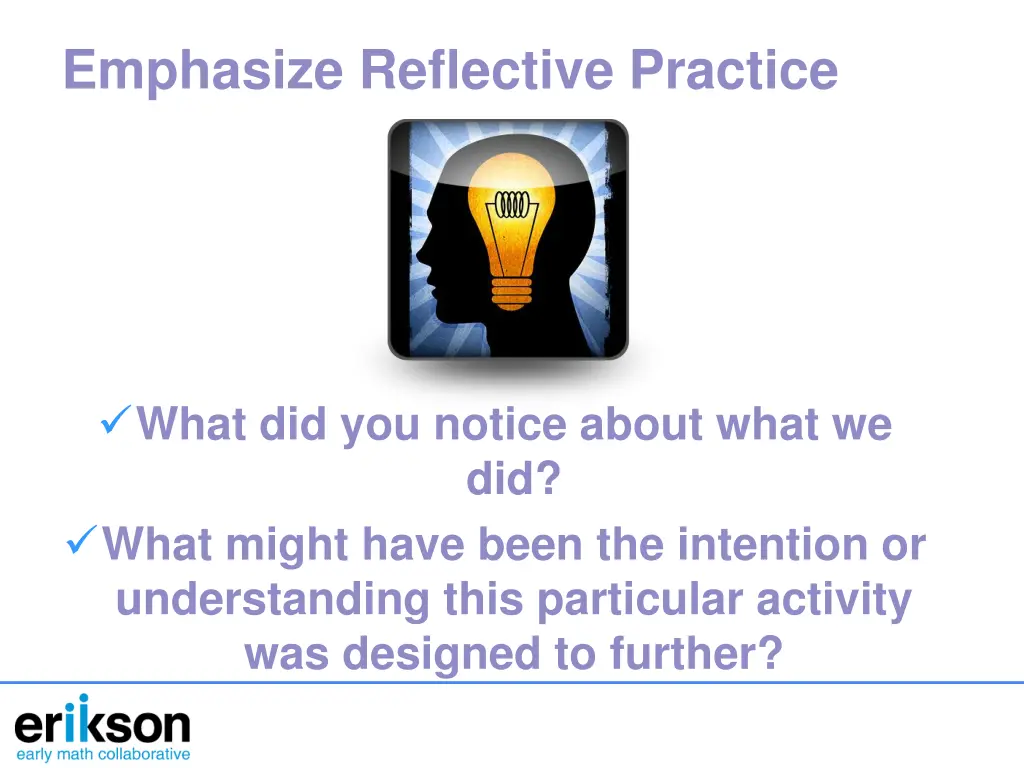 emphasize reflective practice