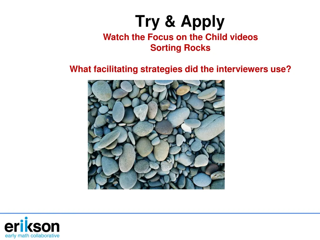 try apply watch the focus on the child videos